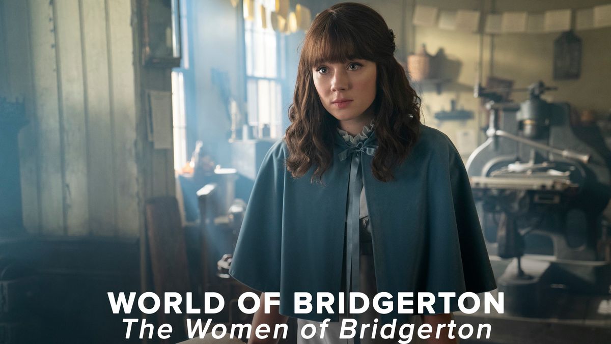 preview for World of Bridgerton: The Women of Bridgerton