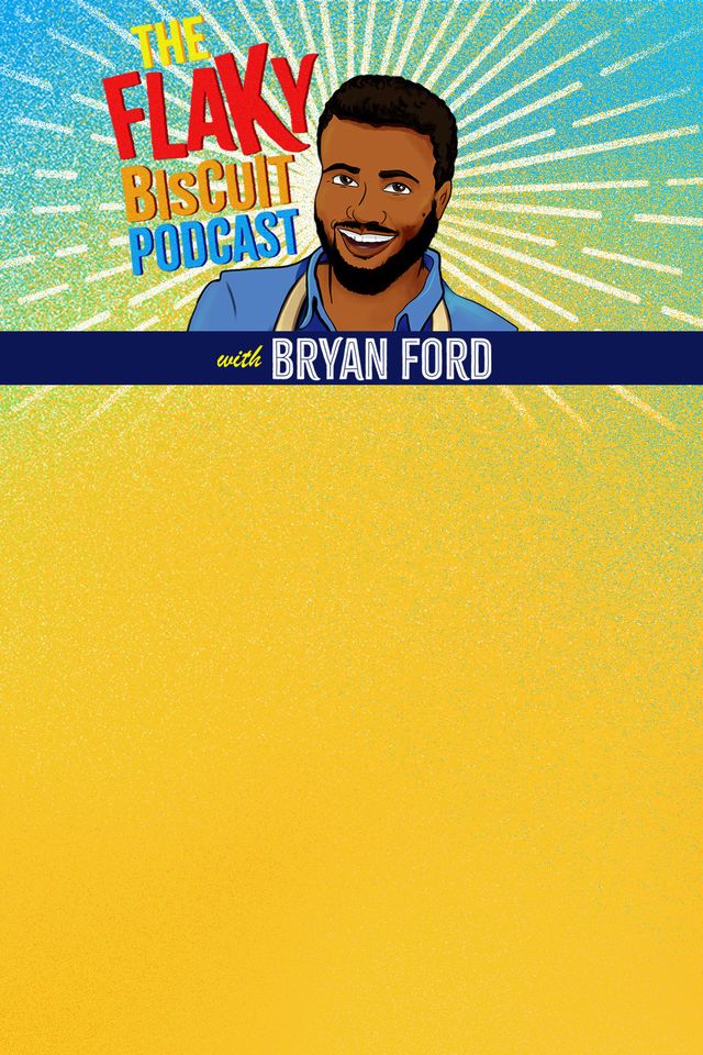 the flaky biscuit podcast with bryan ford